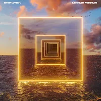 Ship Wrek — Mirror Mirror — обложка